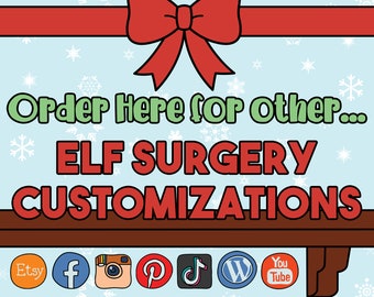 Additional Elf Customizations - Reserved for Elf Surgery Customers Only