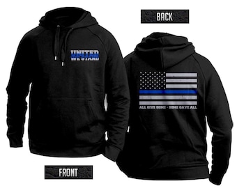 Thin blue Line flag United We Stand hooded sweatshirt support police!