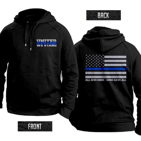 Thin blue Line flag United We Stand hooded sweatshirt support police!