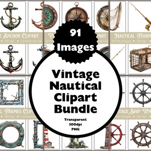 May include: A collection of 91 vintage nautical clipart images, including anchors, ships' wheels, fishing nets, compasses, and frames. The images are transparent PNG files with a resolution of 300 dpi.