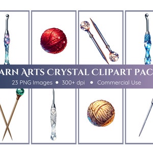 May include: A digital clipart pack featuring 23 images of crystal crochet hooks and yarn balls in various colors. The pack includes 300+ dpi images for commercial use. "YARN ARTS CRYSTAL CLIPART PACK" is written across the top of the image.