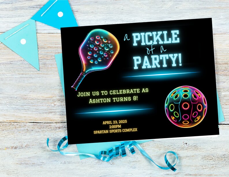 May include: A neon green and blue invitation for a pickleball party. The invitation features a neon green pickleball paddle and ball with the text "a PICKLE of a PARTY!" and "JOIN US TO CELEBRATE AS ASHTON TURNS 8!"  The invitation also includes the date and time of the party: "APRIL 23, 2025 2:00PM" and the location: "SPARTAN SPORTS COMPLEX".