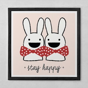 BESTIES POSTER - &quot;Stay Happy&quot; Bunny Art Print, Cute Rabbit Art, Kids Room Art, Daycare Poster, Kids Room Wall Art, Baby Shower Gift