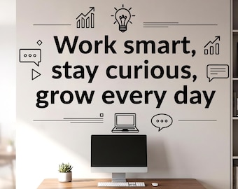 Work Smart, Stay curious, grow every day Office Wall Decor Decal Idea Business Success Inspire Office Decoration Stickers Gift 1267RS