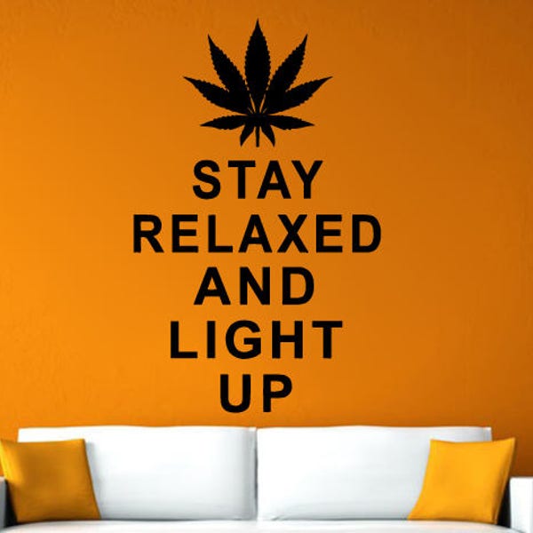 Stay Relax And Light Up Joint Weed Smoke Chill Wall Stickers Decals Vinyl Mural Decor Art L2142