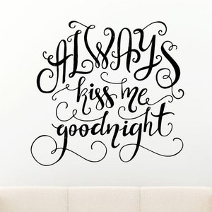 Siempre Me beso buenas noches remolino fuente palabras sueño cita citación diciendo dormitorio dormitorio sala pared calcomanía vinilo adhesivo Mural sala Decor L1162