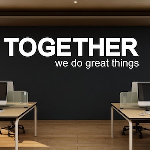 Together we do great things Quote Decal for Office, Motivational Inspirational Teamwork Wall Decal Sticker  Decor for Office 447LU