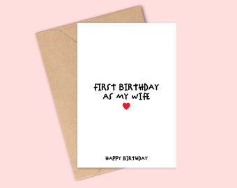 Happy Birthday Card - First Birthday as my Wife