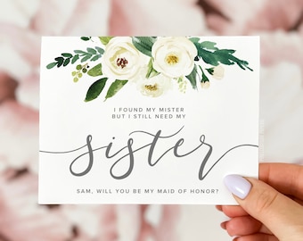 I found my mister but I still need my sister, will you be my, will you be my bridesmaid card, bridesmaid proposal card, maid of honor card