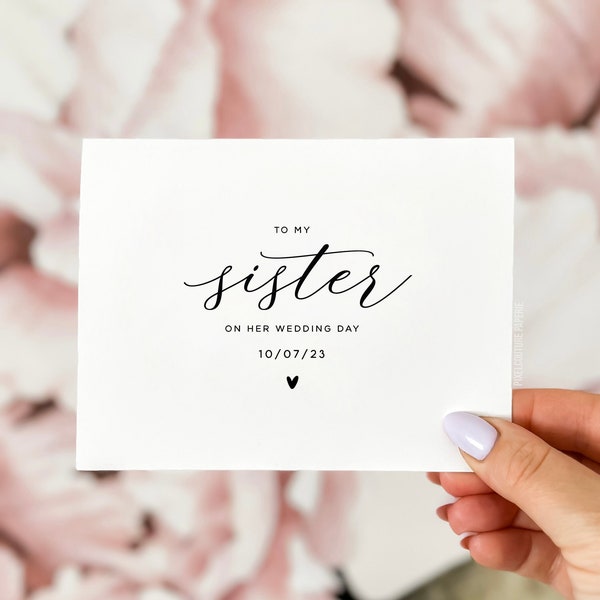 To my Sister on her Wedding Day Card, Wedding Day Card, Card for Sister, To my Sister Card, Wedding Day Cards, Wedding Thank You Card