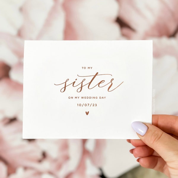 To my Sister on my Wedding Day Card, Wedding Day Card, Card for Sister, To my Sister Card, Wedding Day Cards, Wedding Thank You Card