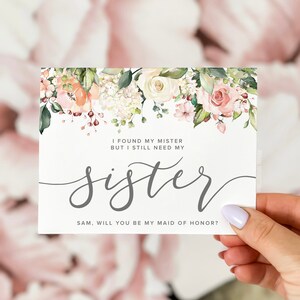 I found my mister but I still need my sister, will you be my, will you be my bridesmaid card, bridesmaid proposal card, maid of honor card