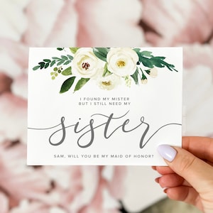 I found my mister but I still need my sister, will you be my, will you be my bridesmaid card, bridesmaid proposal card, maid of honor card