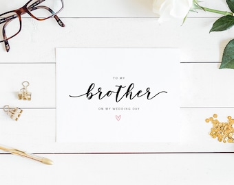 To my brother on my wedding day card, brother card, wedding day card, to my brother, brother from bride, card for brother, thank you brother