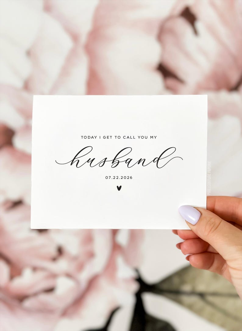 Personalized wedding card reading “Today I Get to Call You My Husband” with wedding date, modern minimalist personalized wedding day card held by hand.