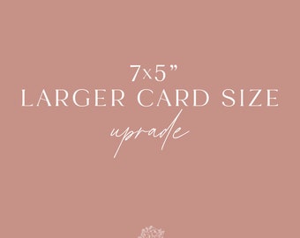 Upgrade to change existing A2 (5.5x4.25") card size to a 7x5" size