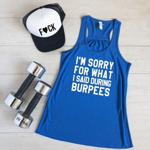 I'm Sorry for What I Said During Burpees Tank Top Workout - Etsy