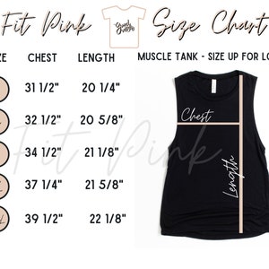 May include: Black muscle tank size chart with chest and length measurements in inches. Sizes range from S to XXL, with chest measurements from 31 1/2" to 39 1/2" and lengths from 20 1/4" to 22 1/8". The text "Fit Pink" is at the top.