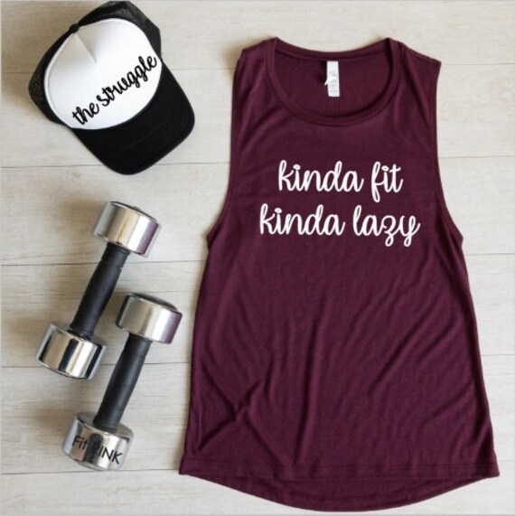 Kinda Fit Kinda Lazy Funny Workout Shirt Gym Tanks Tops Workout Tanks For Women Workout Clothes Mother S Day Gift