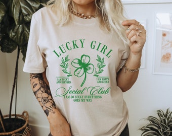 Lucky Girl Syndrome Shirt - I Am So Lucky Everything Goes My Way Shirt - Lucky Women's Shirt - Gifts for Girls - St Patrick's Day Tee