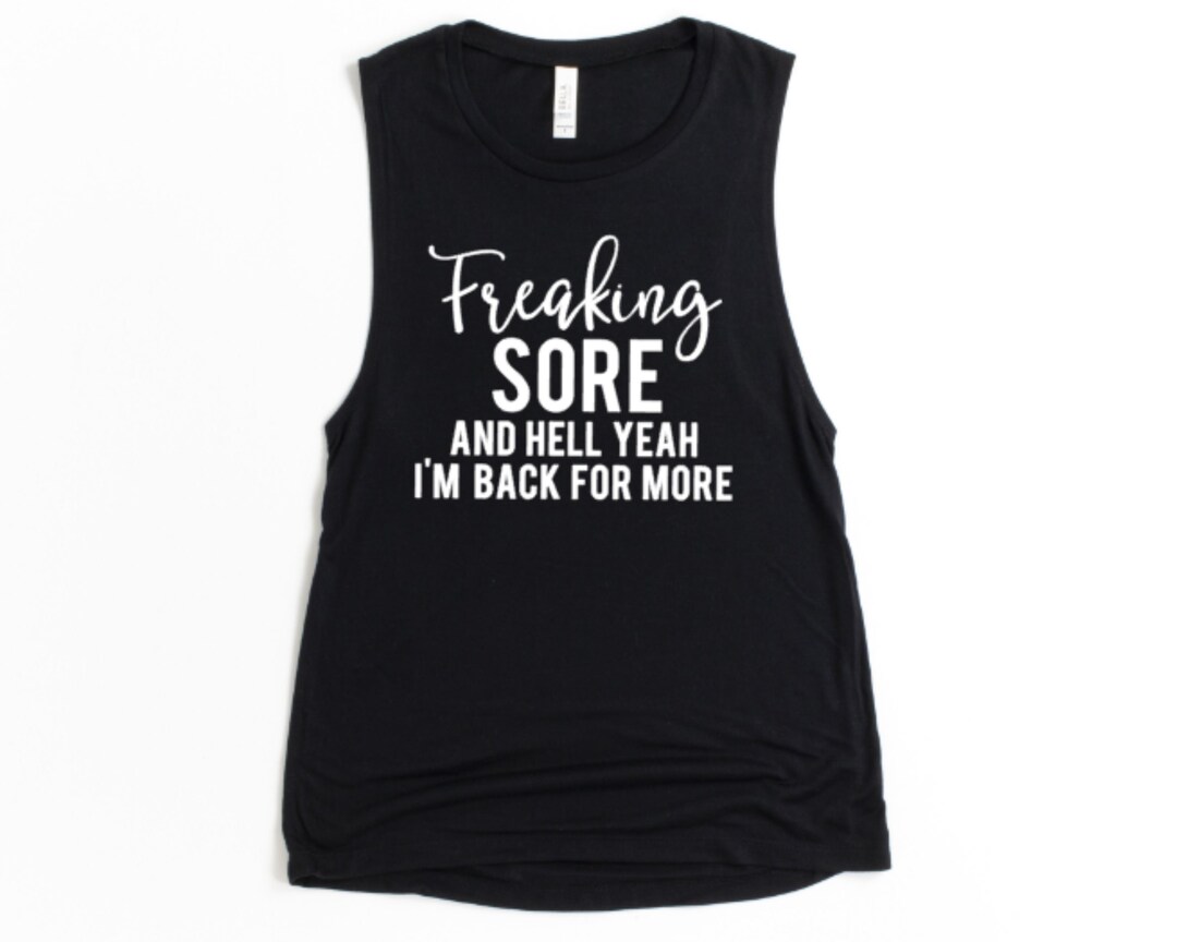 Freaking Sore and Back for More Running Tank Lifting Tank - Etsy
