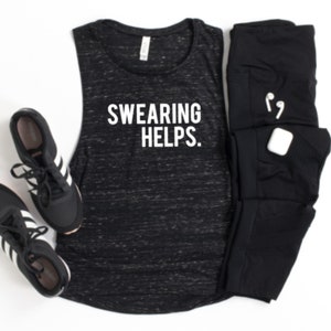 Swearing Helps Women&#39;s Muscle Tank - Funny Workout Tanks for Women - Funny Running Tanks - Women&#39;s Fitness Tank Tops - Workout Gift for Her