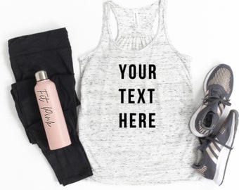 Custom Workout Tank Top - Personalized Gym Shirts - Custom Text - Create Your Own Workout Shirt - Custom Gym Gift for Women