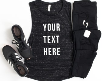 Personalized Muscle Shirts - Custom Tanks  - Personalized Text - Create Your Own Workout Muscle Tee - Custom Graphic Muscle Shirts for Women