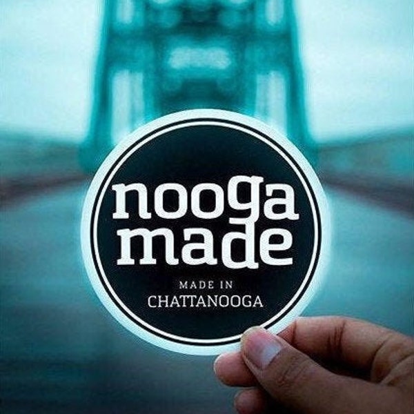 Nooga Made, Made in Chattanooga Decal