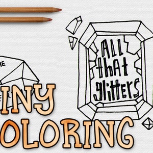 May include: A black and white line drawing of a large diamond with the text "All that glitters" inside. The diamond is surrounded by smaller diamonds. The text "Tiny Coloring" is written in orange below the diamond.