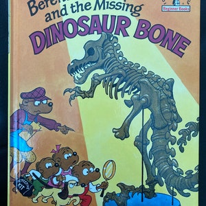 The Berenstain Bears and the Missing Dinosaur Bone Hardcover Book