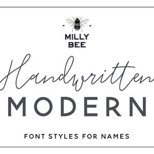 May include: Handwritten Modern font styles for names, featuring a bee with a crown and the text "Milly Bee".