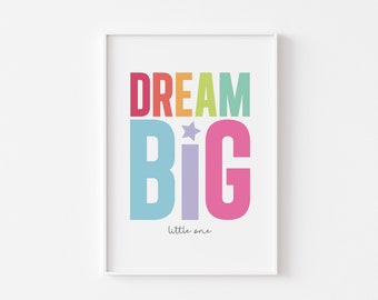 DREAM BIG Print, Nursery Wall Art, Kid's Room Décor, Rainbow colours