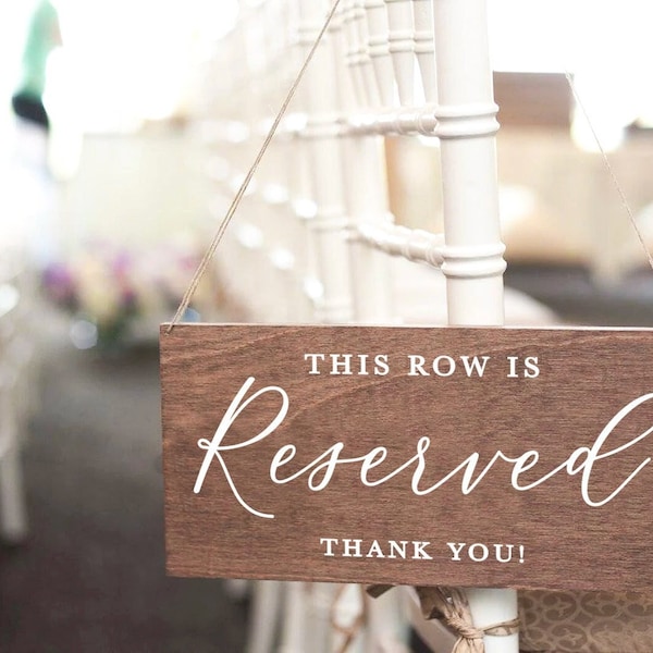 Reserved Row Sign, Wedding Reserved Sign, Reserved Wedding Sign, Reserved Chair Sign, Reserved Table Sign, Wooden Wedding Signs RES003