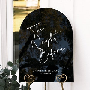 Rehearsal dinner sign, the night before sign, arch acrylic wedding welcome sign, rehearsal dinner decor, acrylic welcome sign signage TNB013