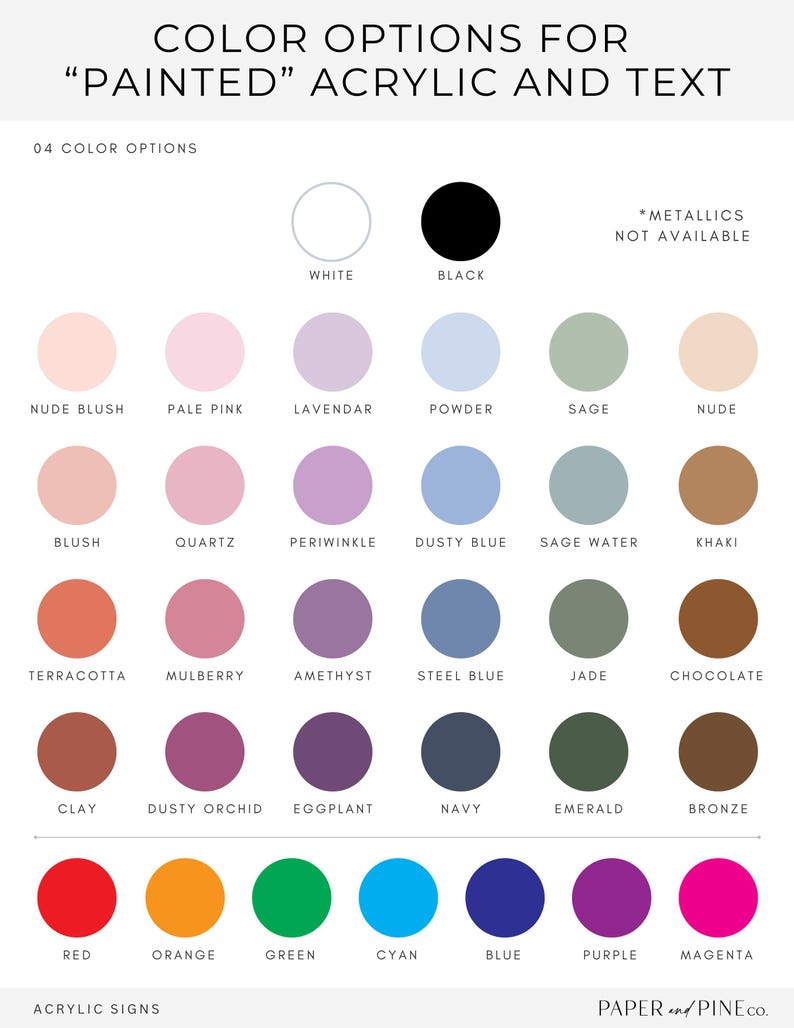 May include: A colour chart displaying 24 different paint colours for acrylic signs. The colours are arranged in rows and include white, black, nude blush, pale pink, lavender, powder, sage, nude, blush, quartz, periwinkle, dusty blue, sage water, khaki, terracotta, mulberry, amethyst, steel blue, jade, chocolate, clay, dusty orchid, eggplant, navy, emerald, bronze, red, orange, green, cyan, blue, purple, and magenta.