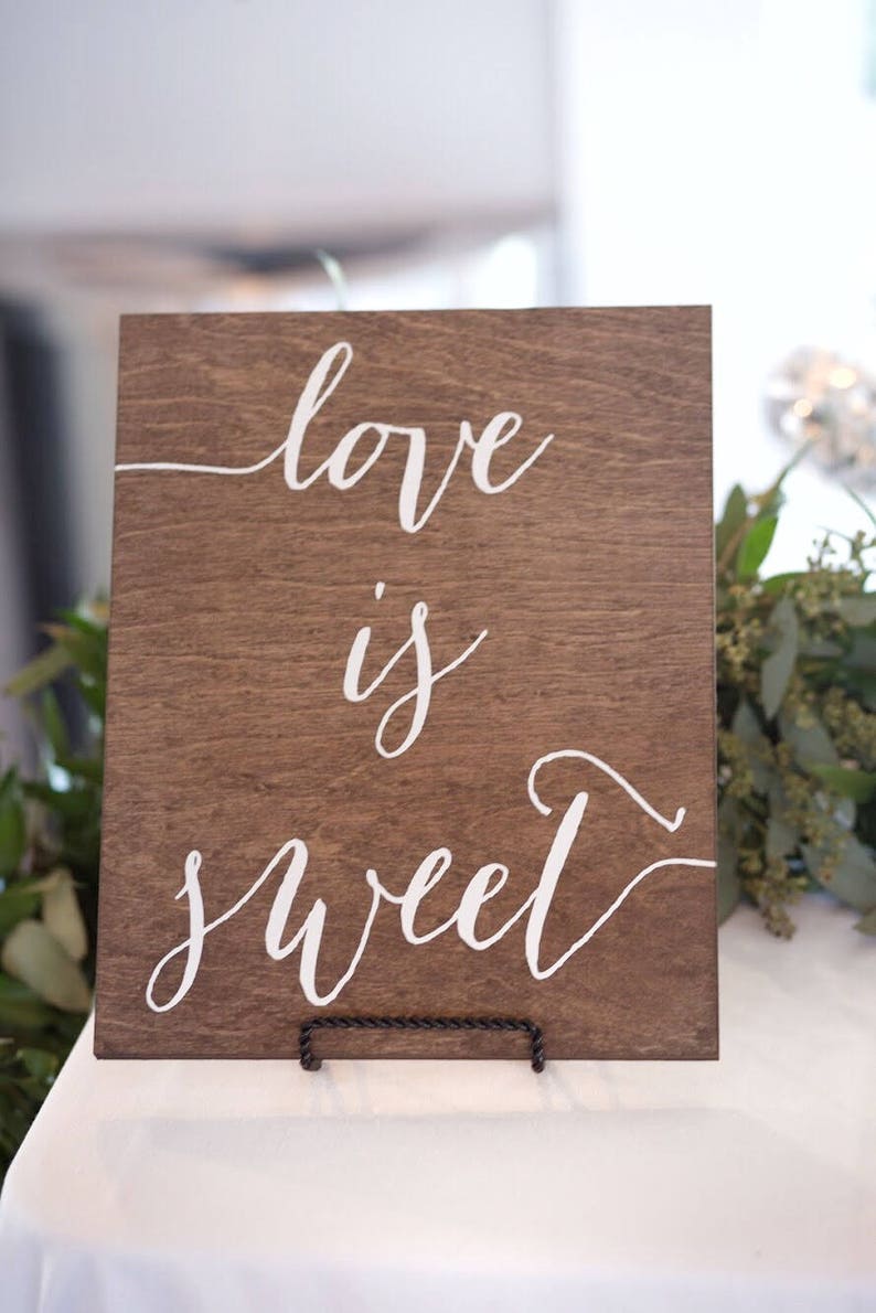 Love is Sweet Wooden Wedding Sign, dessert table sign for wedding, wood wedding signs, rustic wedding decor, modern wood wedding, wood nc image 8