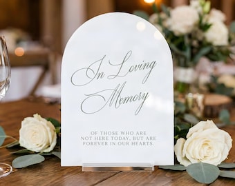 In loving memory sign, arched acrylic memory sign, wedding memorial sign,  old money romantic garden wedding sign, MEM0027
