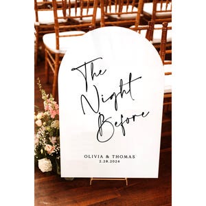 Rehearsal dinner sign, the night before sign, arch acrylic wedding welcome sign, rehearsal dinner decor, acrylic welcome sign signage TNB013