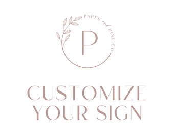 Customize Your Sign -c