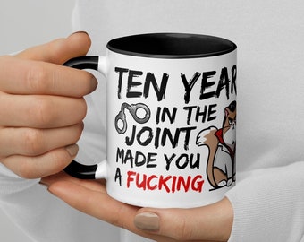 Ten years in the joint... Mug with Color Inside (11 oz)