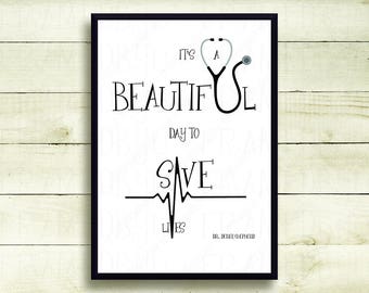 Grey's Anatomy Print * Dr. Derek Shepherd Quote * General Surgeon Gift * Nursing Student Art Print * Doctor Gift * White Coat Ceremony 9806