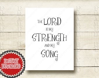 Lord is My Strength Song Scripture Typographic Inspirational Print Christian Bible Verse Printable Isaiah 12 Exodus 15.2 Psalm 118:14 4005D