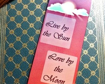 Live by the Sun, Love by the Moon Bookmark - Whimsical - Romantic - Inspirational - Poetic - Book lovers - Bibliophile - Book Club