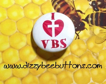 I Love VBS - Vacation Bible School - Christian Pinback Button Magnet or Keychain