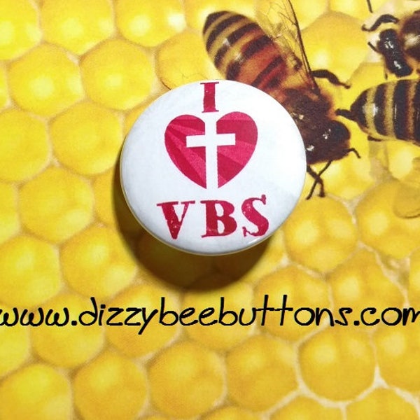 I Love VBS - I Heart VBS - Vacation Bible School - Pinback Button - Magnet - Keychain - Vacation Bible School button - Christian Camp