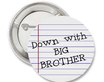 1984 inspired Down with Big Brother- 1.25" or 1.5" - Pinback Button - Magnet - Keychain - Classic Books - Book lovers - Fiction - Dystopia