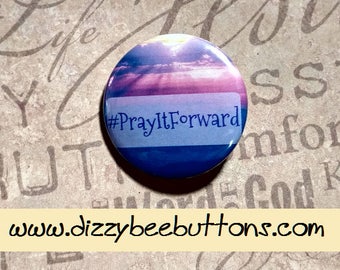 Hashtag # Pray it forward - Pinback Button - Magnet - Keychain - Christianity - Christian Quote - Bible Verse - Cute Christian design