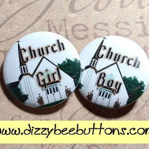 Church Girl - Church Boy - Vacation Bible School Button - Magnet - Keychain - Inspirational Quote - Christian Living - Bible - Church Pride