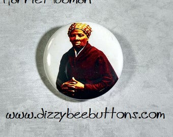 Harriet Tubman 1.25" or 1.5" Pinback Button Keychain Magnet - Historical Figures - Civil Rights Hero